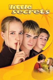 Little Secrets - movie with Evan Rachel Wood.