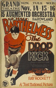 The Drop Kick - movie with Richard Barthelmess.