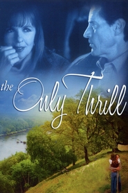 The Only Thrill - movie with Stacey Travis.