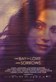 The Bay of Love and Sorrows - movie with Joanne Kelly.