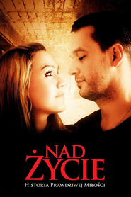 Nad zycie - movie with Marek Kasprzyk.
