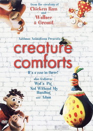 Animation movie Creature Comforts.