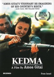 Kedma is the best movie in Moni Moshonov filmography.