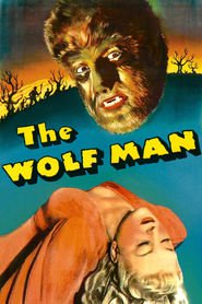 The Wolf Man - movie with Lon Chaney Jr..