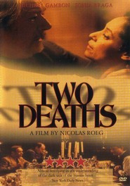 Two Deaths - movie with Sonia Braga.