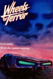 Wheels of Terror is the best movie in Arlen Dean Snyder filmography.