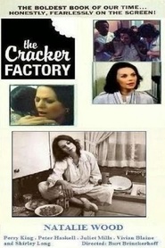 The Cracker Factory - movie with Natalie Wood.