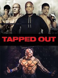 Tapped Out - movie with Anderson Silva.