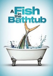 A Fish in the Bathtub - movie with Vel Eyveri.