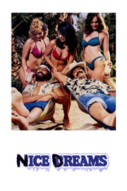 Nice Dreams - movie with Tommy Chong.
