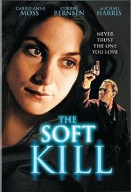 The Soft Kill - movie with Michael Harris.