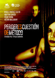 Perder es cuestion de metodo is the best movie in Martina Garcia filmography.