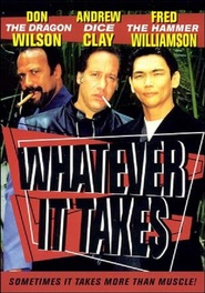 Whatever It Takes - movie with Andrew Dice Clay.