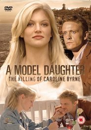 A Model Daughter: The Killing of Caroline Byrne - movie with Terry Serio.