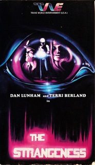 The Strangeness is the best movie in Robin Sortman filmography.