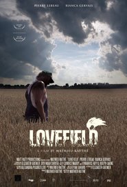 Lovefield is the best movie in Bianca Gervais filmography.