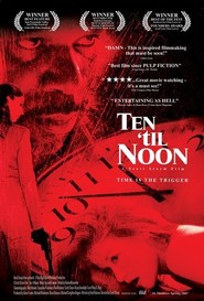Ten 'til Noon - movie with Thomas Kopache.
