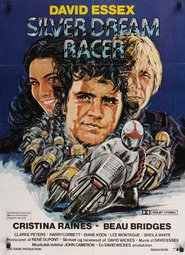 Silver Dream Racer is the best movie in Cristina Raines filmography.