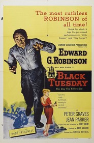 Black Tuesday - movie with Edward G. Robinson.