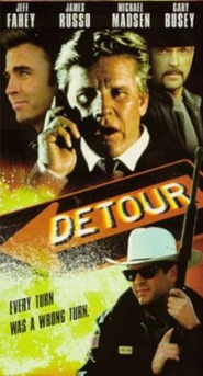 Detour - movie with Jeff Fahey.