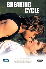 Breaking the Cycle is the best movie in Stefen Hollidey filmography.