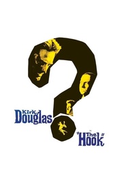 The Hook - movie with Kirk Douglas.