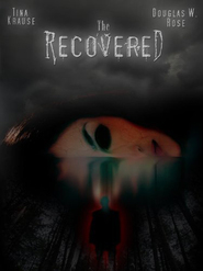 The Recovered - movie with Tina Krause.