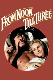 From Noon Till Three - movie with Charles Bronson.