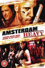 Amsterdam Heavy is the best movie in Alistair Overeem filmography.