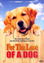For the Love of a Dog - movie with Sherman Hemsley.