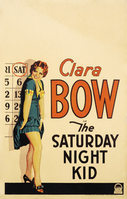 The Saturday Night Kid - movie with Clara Bow.