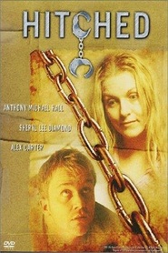 Hitched - movie with Sheryl Lee.