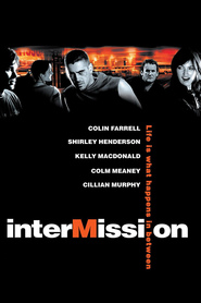 Intermission - movie with Cillian Murphy.