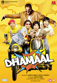 Dhamaal - movie with Sanjay Dutt.