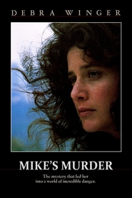 Mike's Murder - movie with Debra Winger.