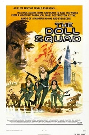 The Doll Squad is the best movie in Francine York filmography.