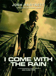 I Come with the Rain - movie with Takuya Kimura.