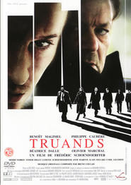 Truands - movie with Benoit Magimel.