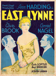 East Lynne - movie with Conrad Nagel.