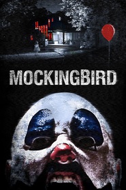 Mockingbird is the best movie in Barak Hardley filmography.