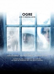 Ogre - movie with John Schneider.