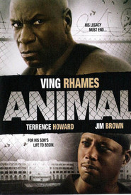 Animal - movie with Ving Rhames.