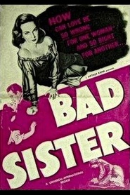 The Bad Sister - movie with Bert Roach.