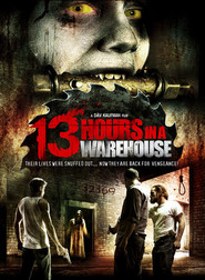13 Hours in a Warehouse is the best movie in Carly McMenoman filmography.