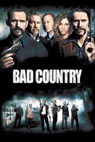 Bad Country - movie with Willem Dafoe.