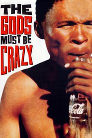 The Gods Must Be Crazy - movie with Marius Weyers.