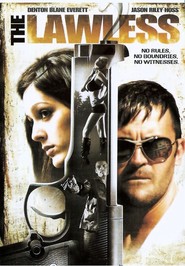 The Lawless is the best movie in Djeyson Rayli Hoss filmography.