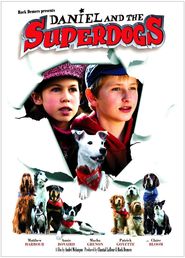 Film Daniel and the Superdogs.