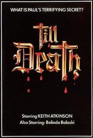 Till Death is the best movie in Bruce Kimball filmography.