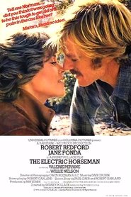 The Electric Horseman - movie with Jane Fonda.